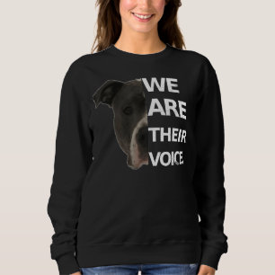 Pitbull Love We Are Their Voice Dog Lovers Sweatshirt