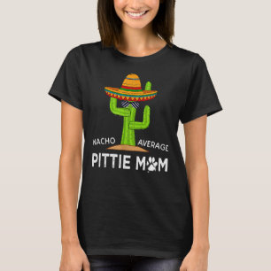 Pitbull Lover Humour Funny Saying Pittie Mum T-Shirt