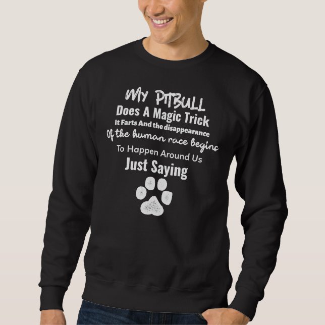 Pitbull Magic Trick Sweatshirt (Front)