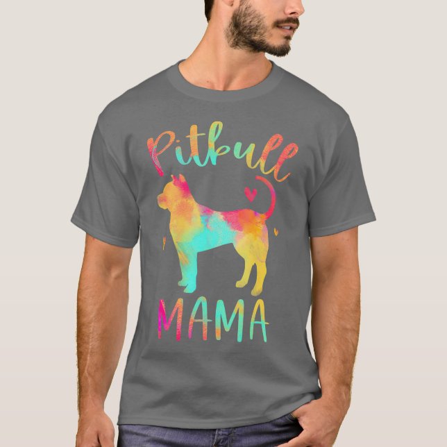 Pitbull Mama Colorful Pitbull Terrier Pittie Dog T-Shirt (Front)