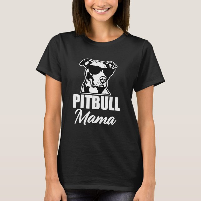 Pitbull Mama funny saying dog mum shirt (Front)