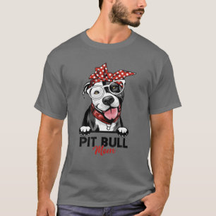 Pitbull Mom Funny Dog Mama Mother's Day Pitbull Lo T-Shirt