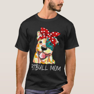 Pitbull Mum Colourful For Dog And Mum T-Shirt