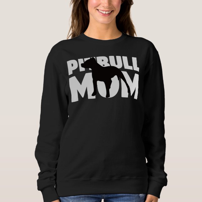 Pitbull Mum Dog Mother Pitbull Pullover (Front)