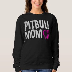 Pitbull Mum I Love My Pitbull Sweatshirt
