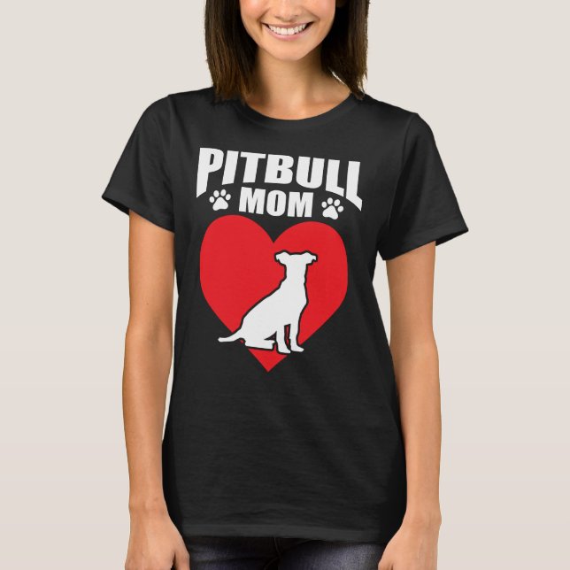 Pitbull Mum Pit Bull Mum T-Shirt (Front)