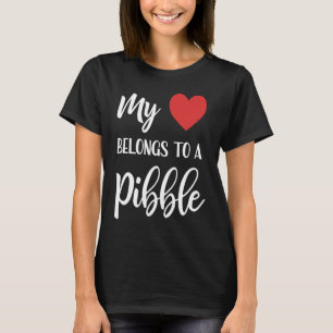 Pitbull Owner Pibble Mum Pittie Mother's Day T-Shirt
