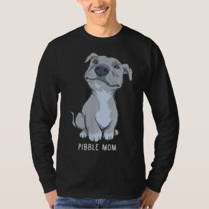Pitbull Pibble Mum Gift T-Shirt