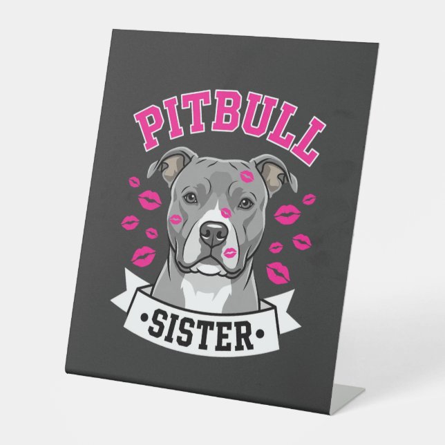 Pitbull Sister Dog Lover Vector Design Pedestal Sign (Front)