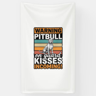 Pitbull Warning Kisses Incoming Vintage Dog Design Banner