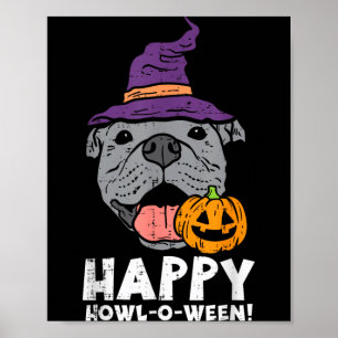 Pitbull Witch Happy Howl O Ween Pumpkin Halloween Poster