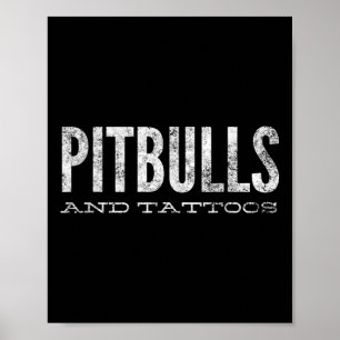 Pitbulls And Tattoos Novelty Dog Gift_2  Poster