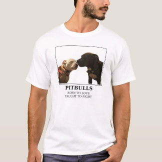 Pitbulls - Born to Love White - LRBBC T-Shirt