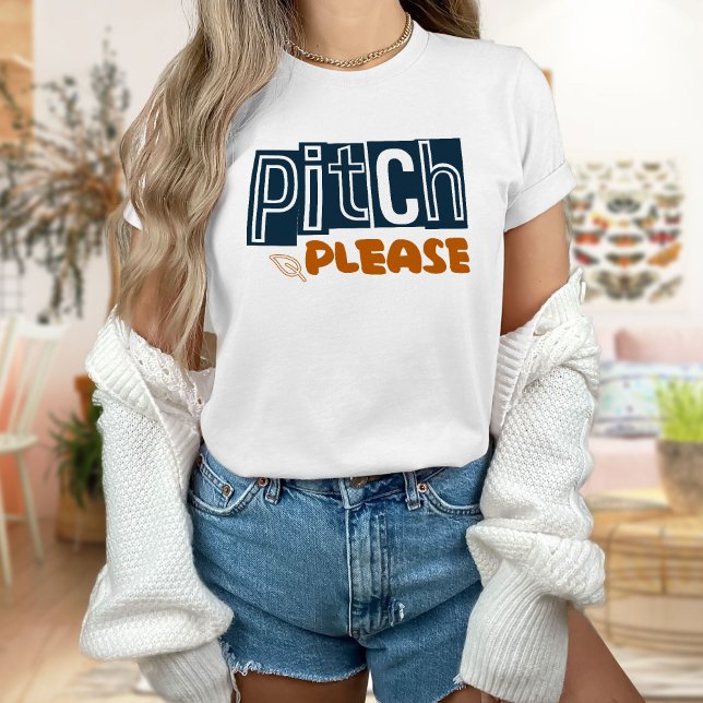 Pitch Please Shirt, Baseball T-Shirt (Creator Uploaded)