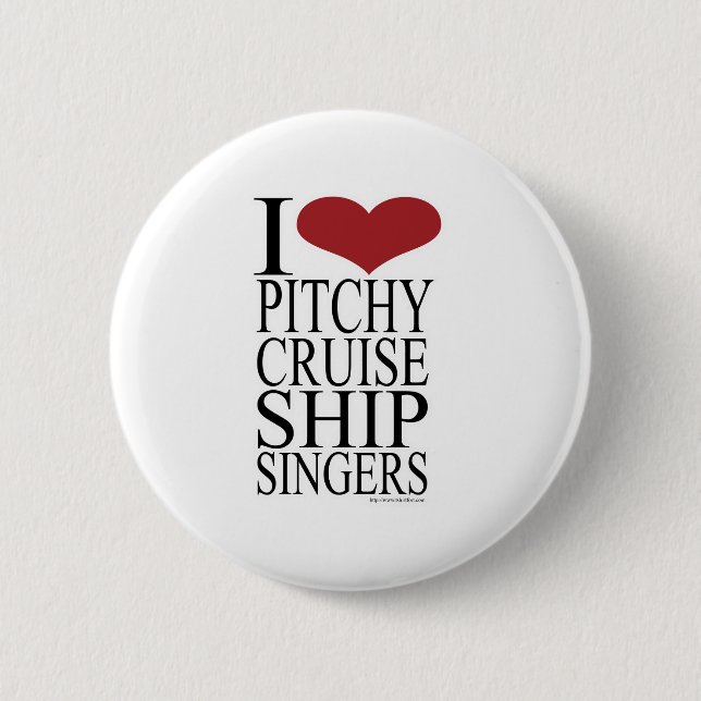 Pitchy Singers Rule 6 Cm Round Badge (Front)