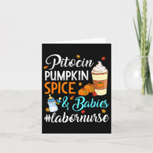 Pitocin Pumpkin Spice And Bybies Delivery Labor Nu Card