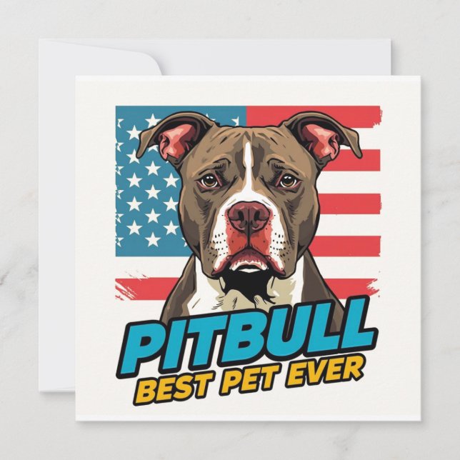 Pitt Bulls Are The Best Pet Ever Invitation (Front)