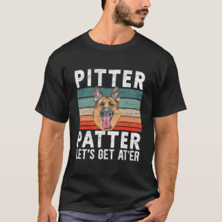 Pitter Patter For A Ger Shepherd T-Shirt