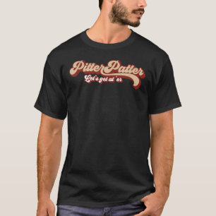Pitter Patter Let's Get At 'er Letterkenny Black T-Shirt