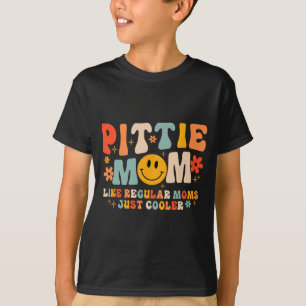Pittie Mum Pitbull Mum Dog Lover Mother's Day T-Shirt