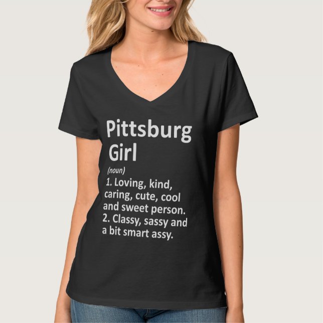 Pittsburg Girl Tx Texas Funny City Home Roots T-Shirt (Front)