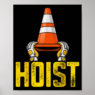Pittsburgh Hoist The Traffic Cone Funny Poster