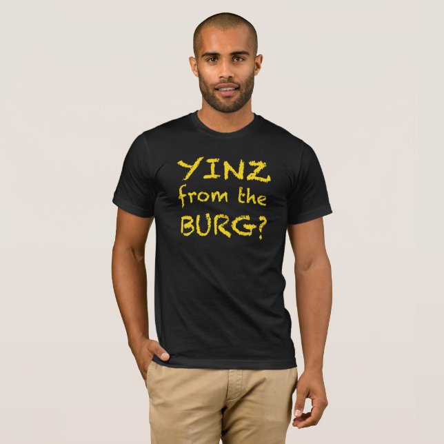 PITTSBURGH YINZ SHIRT (Front Full)
