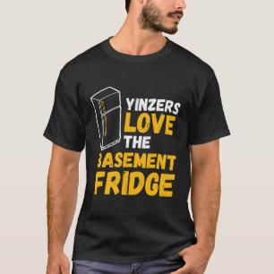 Pittsburgh Yinzers Love The Baset Fridge T-Shirt