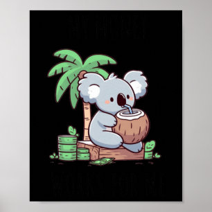 Pive Income Koala Sticker Poster