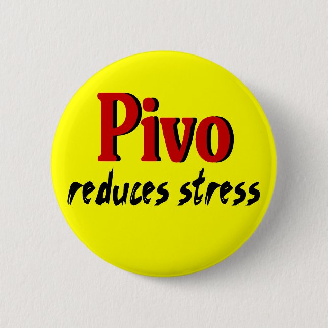 Pivo reduces stress 6 cm round badge (Front)