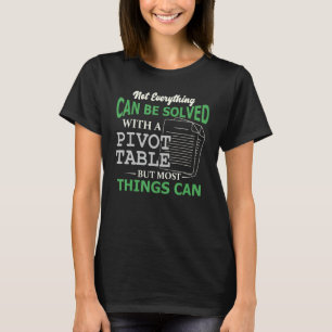 Pivot Table Spreadsheet Nerd Accountant 1 T-Shirt