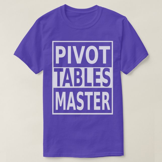 Pivot Tables Master T-Shirt (Design Front)