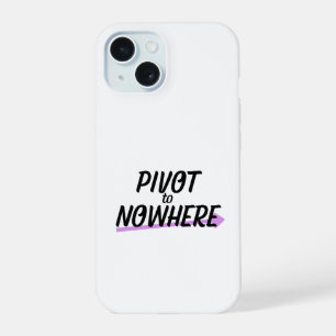 Pivot to Nowhere Heavy-Duty iPhone 15 Case