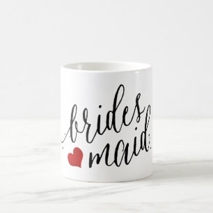 PixDezines Bridesmaid/Heart/Modern Script Coffee Mug