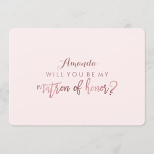 PixDezines Faux Rose Gold Will You Be..Matron Invitation