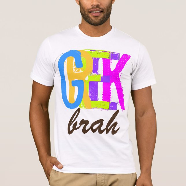 PixDezines Greek brah! T-Shirt (Front)