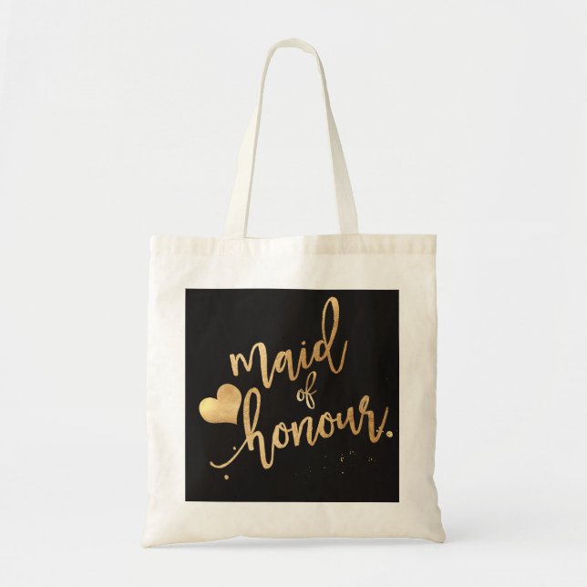 PixDezines Maid of../Faux Gold Script Tote Bag (Front)