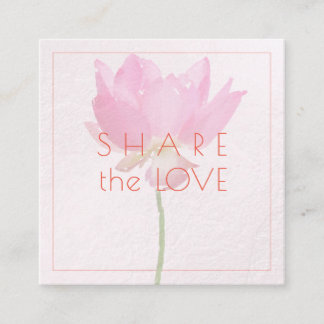 PixDezines Pink Lotus Share the Love Square Business Card