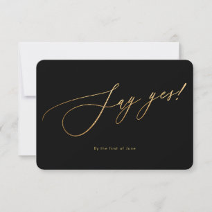 PixDezines Say Yes Faux Gold Luxe Calligraphy RSVP Card