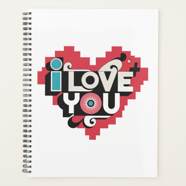 Pixel Heart I Love You Retro Typography Planner (Front)