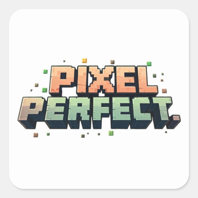 Pixel Perfect  Square Sticker (Front)