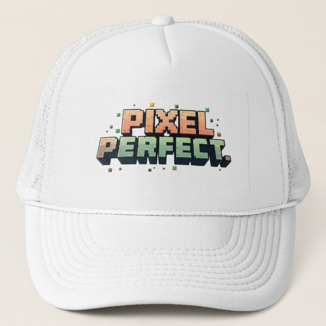 Pixel Perfect  Trucker Hat (Front)