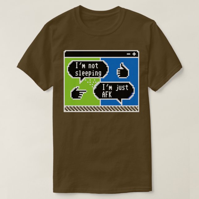 Pixelated Chatter The AFK Confession 1 T-Shirt (Design Front)