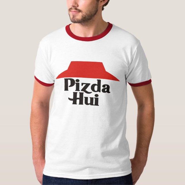 Pizda Hui T-Shirt (Front)