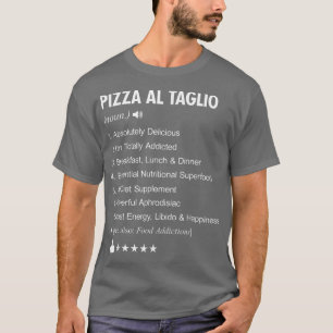 Pizza Al Taglio Definition Meaning Funny T-Shirt