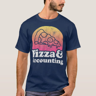 Pizza and Accounting or Accountant T-Shirt