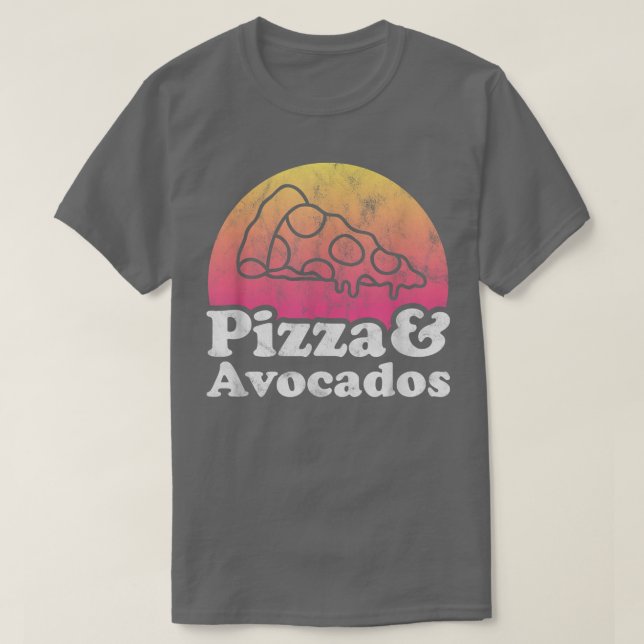 Pizza and Avocados or Avocado  T-Shirt (Design Front)