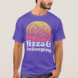 Pizza and Beekeeping or Beekeeper T-Shirt