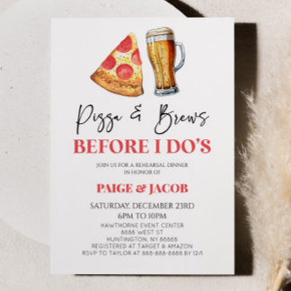 Pizza and Brews Before I Do's! Rehearsal Dinner Invitation