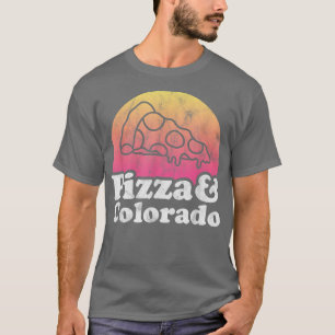 Pizza and Colorado T-Shirt